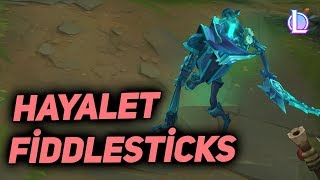 Hayalet Fiddlesticks Kostüm Tanıtımı 2020  League of Legends [upl. by Anirrehs]