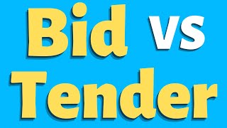 What is the difference between Bid and Tender  Tender vs Bid  What is a Bid  What is Tender [upl. by Okiram]