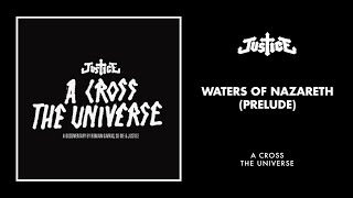 Justice  Waters Of Nazareth Prelude  Live Version Official Audio [upl. by Dijam]