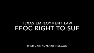 EEOC Right to Sue Letter  Austin  San Antonio Employment Law Attorney Explains [upl. by Ylram]