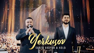 Suren Avoyan amp Kolo  Yerkusov [upl. by Nob145]