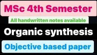 Organic synthesis MSc objective question paper  MSc fourth semester objective based paper [upl. by Adnoel]