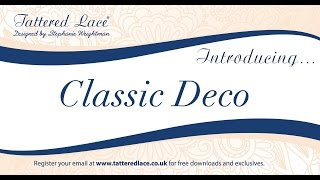 Art Deco Classics by Tattered Lace [upl. by Hultin]