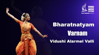 Bharatnatyam I Varnam I Vidushi Alarmel Valli I Live at BCMF 2012 [upl. by Dlorad]