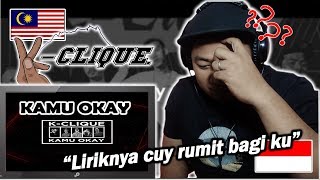 🤔🤔 KCLIQUE  KAMU OKAY OFFICIAL LYRIC VIDEO REACTION By Endhy TK [upl. by Christis]