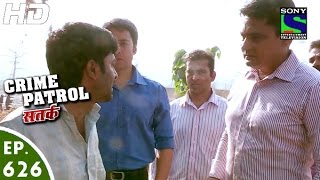 Crime Patrol  क्राइम पेट्रोल सतर्क  Ojhal  Episode 626  26th February 2016 [upl. by Ingalls96]