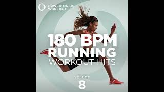 180 BPM Running Workout Mix Vol 8 by Power Music Workout [upl. by Bronez295]