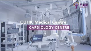 CUHK Medical Centre – Cardiology Centre [upl. by Oijres]