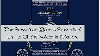 The Silmarillion by JRR Tolkien  Ch 15  Of the Noldor in Beleriand [upl. by Orabel]