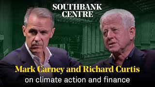 Mark Carney and Richard Curtis on Climate Action and Finance [upl. by Zia]