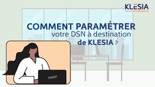 Complémentaire santé et prévoyance  Comment paramétrer votre DSN à destination de KLESIA [upl. by Jori]