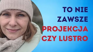 Czy to co nas irytuje w innych zawsze jest naszym lustrem [upl. by Maiga327]