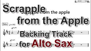 Scrapple from the apple  Backing Track with Sheet Music for Alto Sax [upl. by Ophelia]