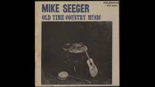 Old Time Country Music 1962  Mike Seeger [upl. by Best759]