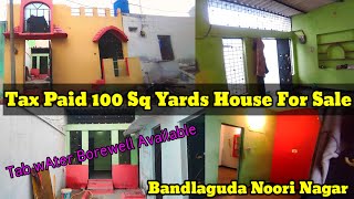 ☎️9182646800 Tax paid 100 Sq Yards House For Sale Bandlaguda Noori Nagar Tab Water Borewel Available [upl. by Lamag441]