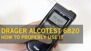 How to Use the Drager AlcoTest 6820 Breathalyser [upl. by Yruok]