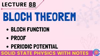 Bloch Theorem  bloch theorem proof  periodic potential and bloch theorem  bloch function [upl. by Akimed304]