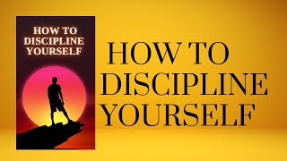 quotMastering SelfDiscipline Your Guide to Personal Empowerment Audiobookquot [upl. by Aniraad]