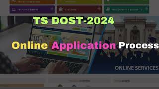 TS DOST 2024 Online Application Process Step By Step explainedTS DOST 2024 Online Registration [upl. by Avrit]