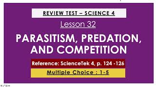 SCIENCE 4  LESSON 32 PARASITISM PREDATION AND COMPETITION [upl. by Notlrac]