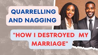 HOW I RECOVERED MY BROKEN MARRIAGE FROM QUARRELLING CRITICISM amp NAGGING  PRACTICAL BIBLE WISDOM [upl. by Archambault]