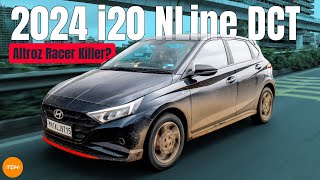 2024 Hyundai i20 NLine DCT Review The Tata Altroz Racer Killer  UpShift [upl. by Calysta]