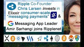 Chris Larsen invests Elixxir Google Amir Sarhangi Joins Ripple XRP Africa SBI Japan Strategic JV [upl. by Mulry805]