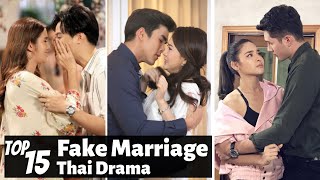 Top 15 Pretend Fake Marriage in Thai Lakorn  Thai Drama [upl. by Iohk]