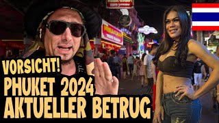 VORSICHT PHUKET 2024 AKTUELLER BETRUG amp SCAMS 🇹🇭 Thailand Vlog [upl. by Kreda]