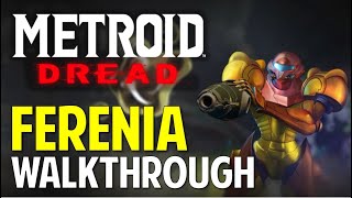 Metroid Dread FERENIA amp BURENIA Walkthrough amp Guide [upl. by Hafler]