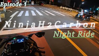 The Pure Sound of Ninja H2 Night Ride 【Episode 1】  kawasaki  Ninja [upl. by Josephina233]