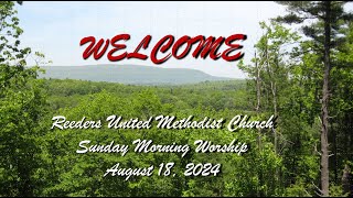 Reeders UMC Worship Service August 18 2024 [upl. by Llenad]