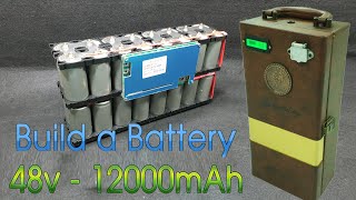 How to Build A 48v 12000mAh Battery with Lifepo4 Battery [upl. by Rosenkranz]