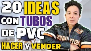 20 PRODUCTOS CON TUBOS DE PVC PARA HACER Y VENDER [upl. by Granoff985]