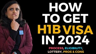 All About H1B Visa in 2024  Process Eligibility Lottery amp More [upl. by Parrish753]