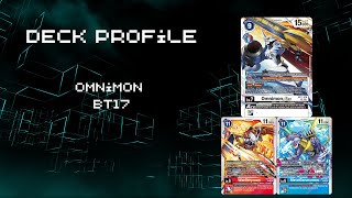 Deck Profile  Omnimon BT17 [upl. by Wilfreda61]