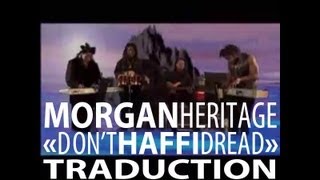 Morgan Heritage  Dont Haffi Dread VOSTFR [upl. by Dore222]