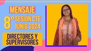 Mensaje Secretaria de Educación para Directores y Supervisores Octava Sesión CTE Junio 2024 [upl. by Adyeren570]