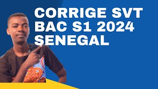 SUJETCORRIGE SVT BAC S1 2024  SENEGAL [upl. by Oisorbma]