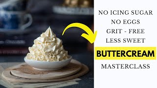 No Icing Sugar Buttercream Frosting  Grit Free and Less Sweet [upl. by Zia936]