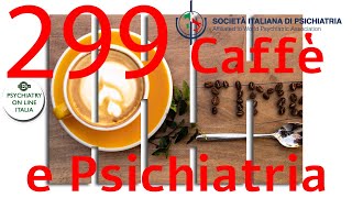 CAFFE E PSICHIATRIA Matteo Balestrieri Psichiatria amp Cinema [upl. by Nabala]