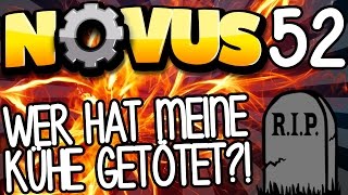 WER HAT MEINE KÜHE ALLE GETÖTET   NOVUS 52  GAMERSTIME [upl. by Arrol]