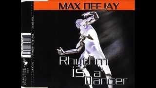 Max Deejay  Rhythm Is A Dancer Radio Mix [upl. by Garda]