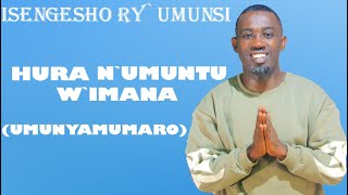 ISENGESHO RYUMUNSI🙏 Ooh❤️IMANA IBONEKO DUKENEYE ABANTU BUMUMARO UYUMUSI🙌🙌 [upl. by Mcquade]