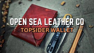 Open Sea Leather Co  Topsider Wallet Review [upl. by Ardnuhsal]