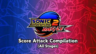 Sonic Adventure 2 Battle  Score Attack Compilation All Stages [upl. by Zirkle]