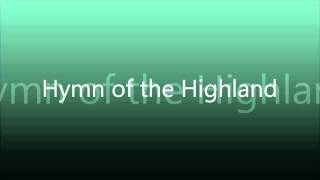 Hymn of the Highlands [upl. by Jacobba]