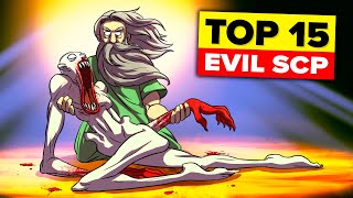 Top 15 Evil SCP Compilation [upl. by Uhile450]