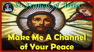 MINUS ONE Make Me A Channel Of Your Peace The Prayer of St Francis of Assisi [upl. by Hally]