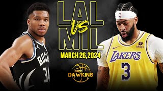 Los Angeles Lakers vs Milwaukee Bucks Full Game Highlights  March 26 2024  FreeDawkins [upl. by Fricke840]